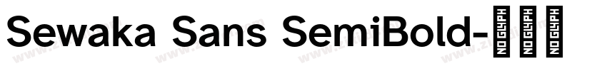 Sewaka Sans SemiBold字体转换 Sewaka Sans SemiBold字体转换